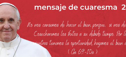 Mensaje del Santo Padre Francisco para la Cuaresma 2022.